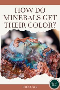 how-do-minerals-get-their-color
