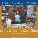 Evolution of a Gem Shop: San Juan Gems Rock Shop