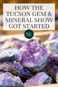 how-tucson-gem-mineral-show-got-started