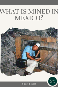 what-is-mined-in-mexico