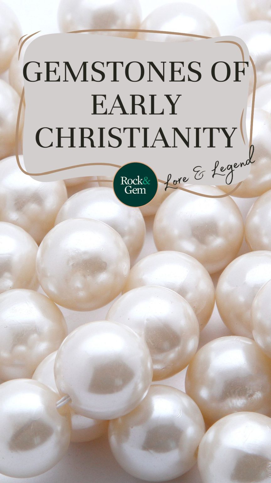Gemstones of Early Christianity Rock & Gem Magazine