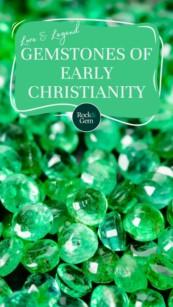 Gemstones of Early Christianity Rock & Gem Magazine