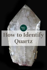 How to Identify Quartz | Rock & Gem Magazine