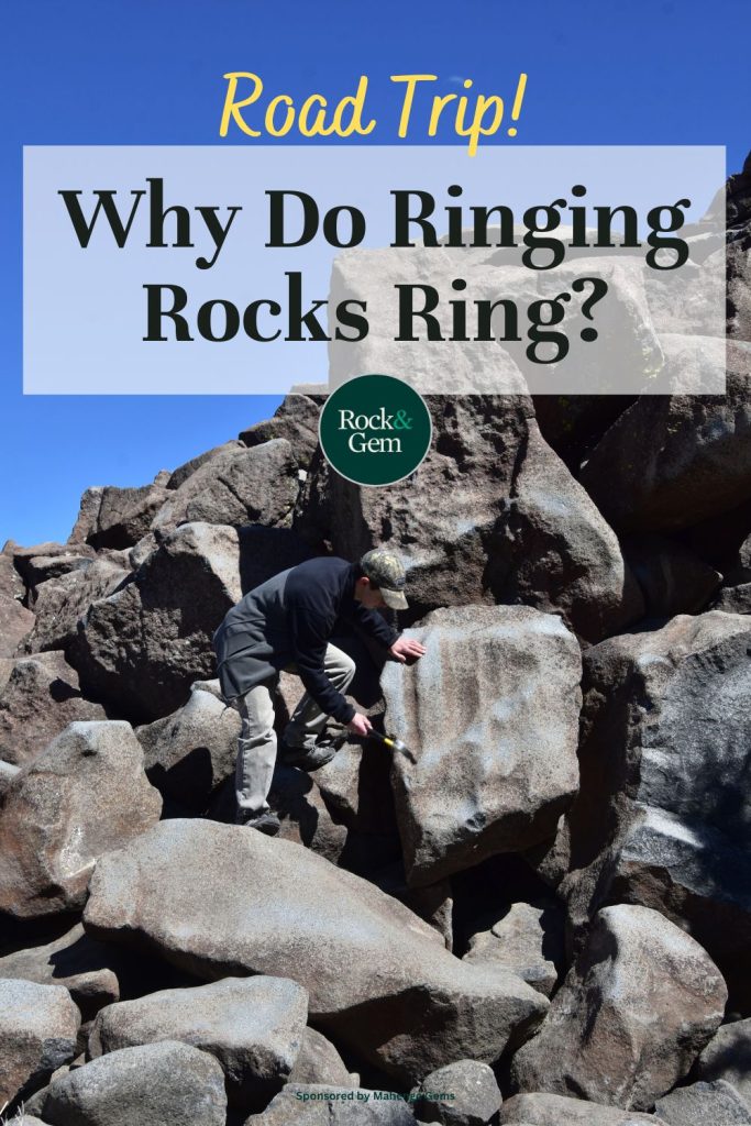 Why Do Ringing Rocks Ring? Rock & Gem Magazine